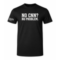 No CNN? No Problem T-Shirt - Black