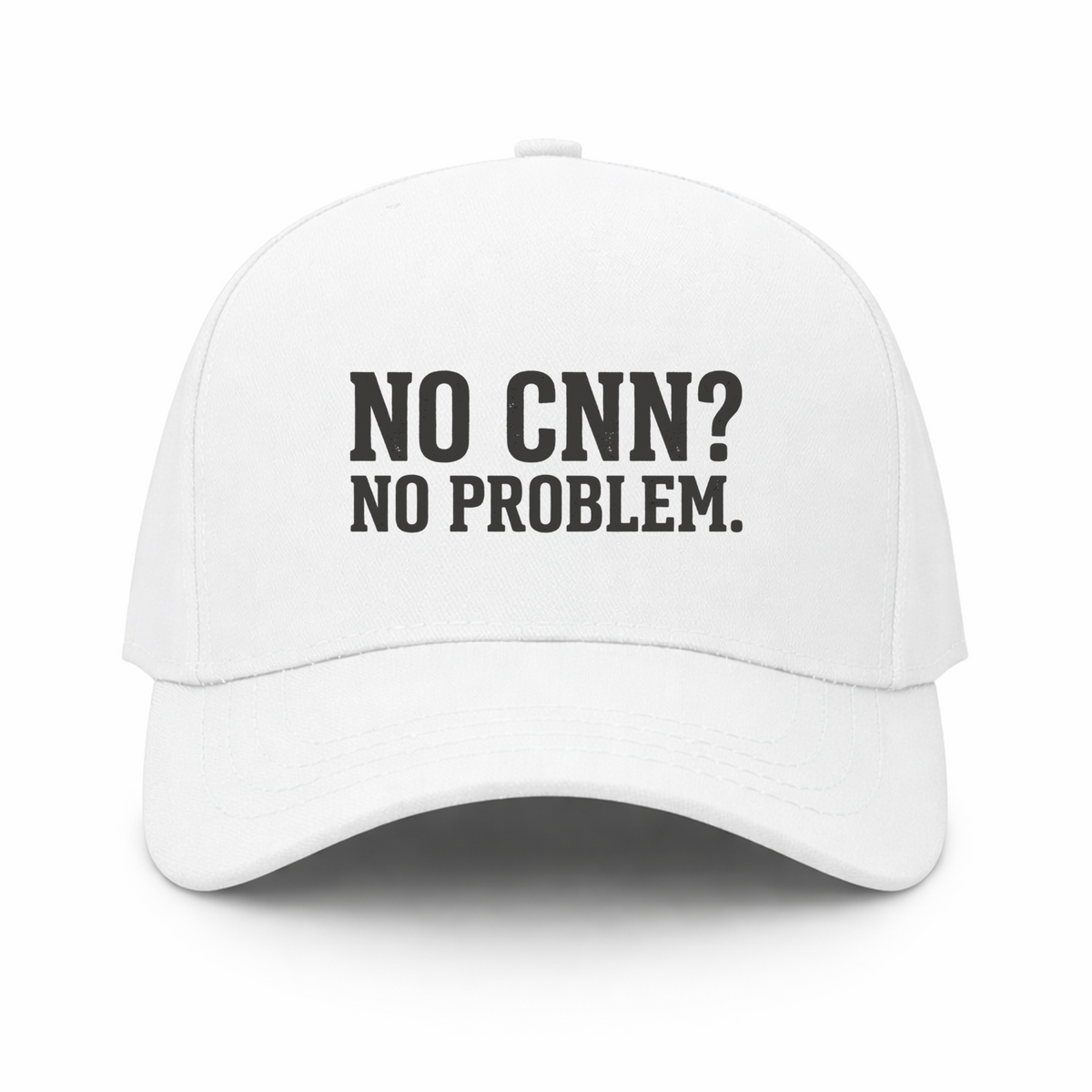 No CNN? No Problem Hat – White