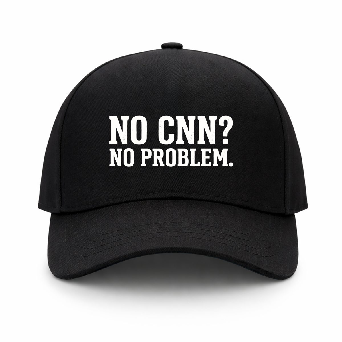 No CNN? No Problem Hat – Black